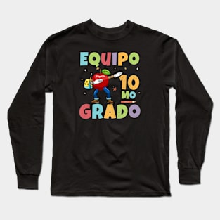 Equipo 10mo Grado 1st Day of School Back To School Spanish Long Sleeve T-Shirt